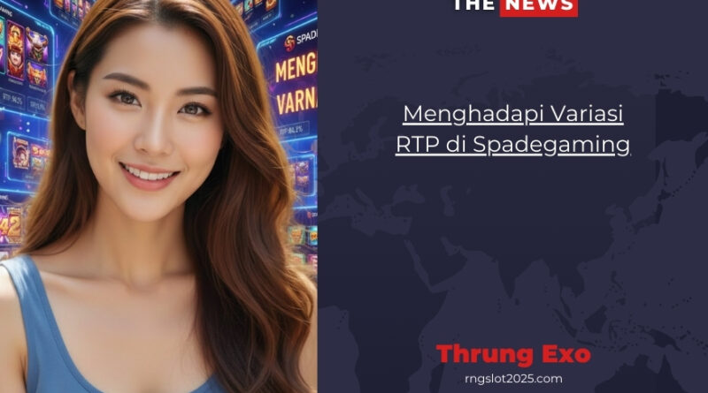 Menghadapi Variasi RTP di Spadegaming